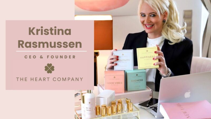 Empowering Women And Celebrating Beauty Through Love & Kindness With The Heart Company: Kristina Rasmussen