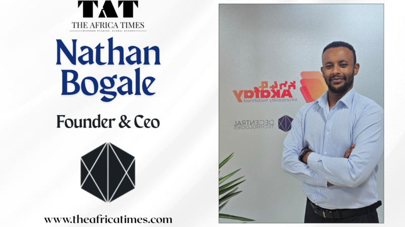 Nathan Bogale’s Journey To Empowering An Inclusive Financial Ecosystem With Akafay