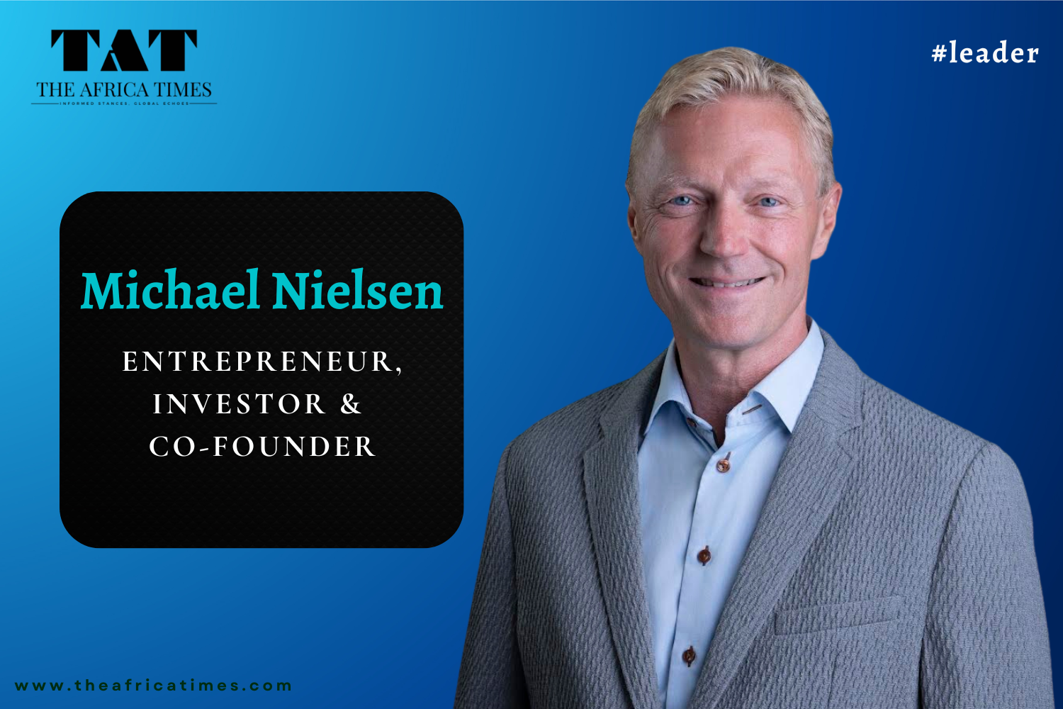 Michael Nielsen: Building the Businesses of the Future with Visionary Leadership