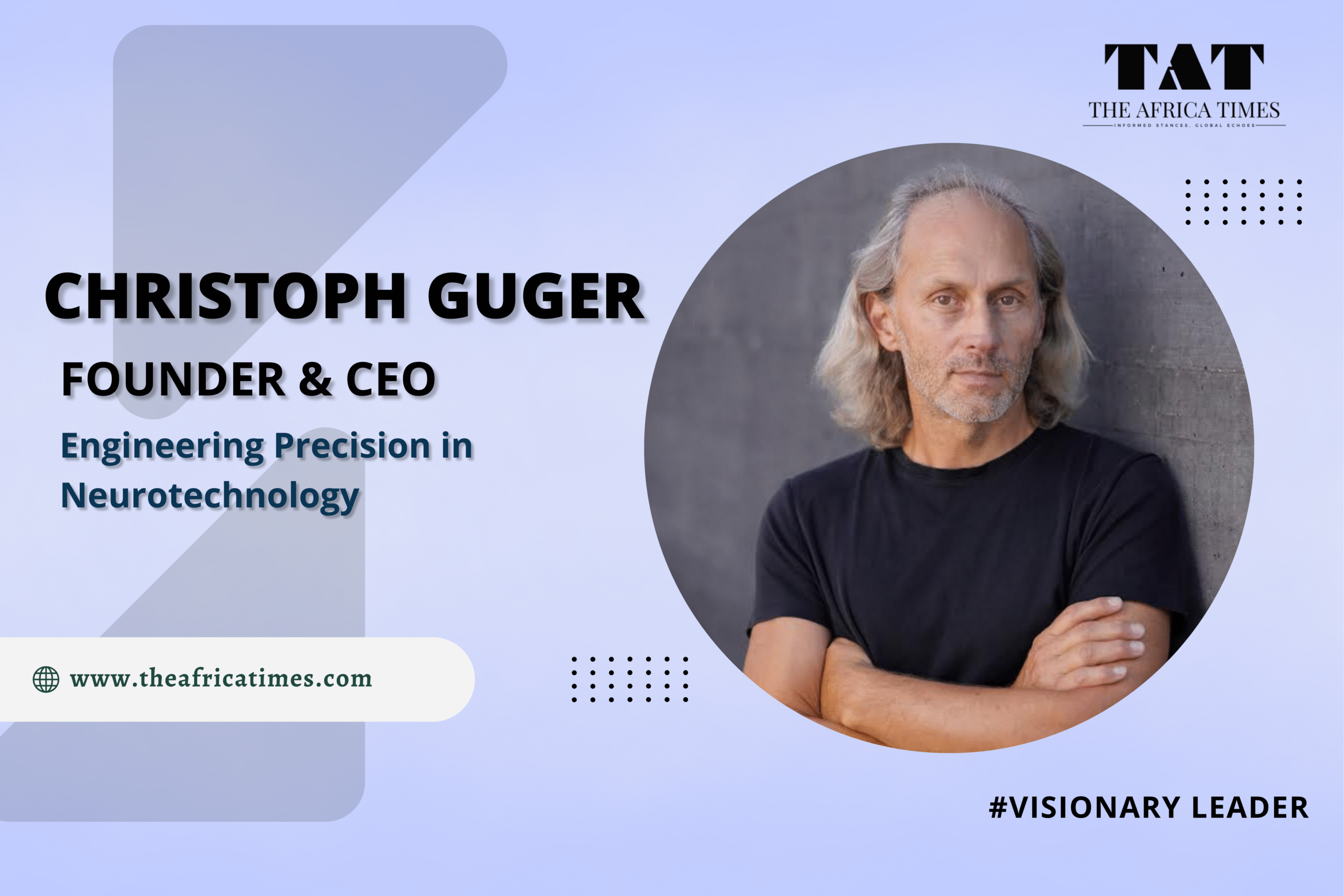Christoph Guger | Unlocking the Brain’s Potential Through Precision Innovation